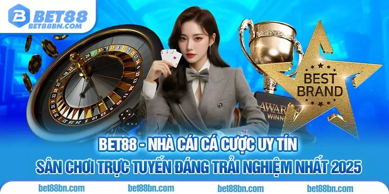 Bet88 Đỉnh Cao Giải Trí - Trải Nghiệm Cá Cược Số 1 Việt Nam